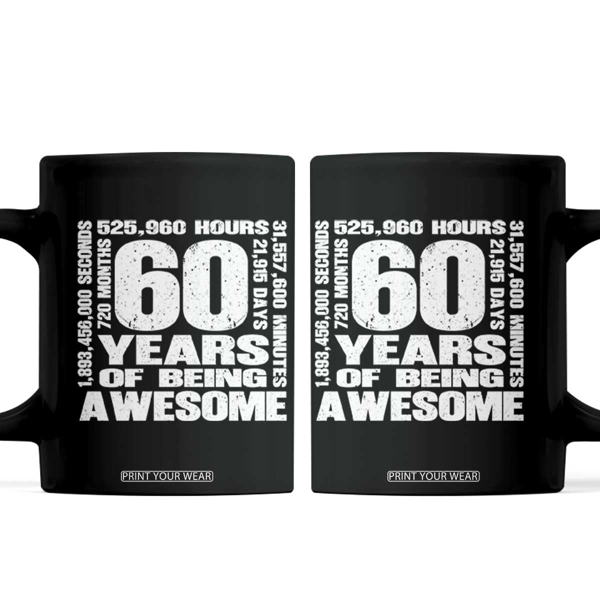 60th Milestone Birthday Gift Coffee Mug 60 Years Of Being Awesome TS12 Black Print Your Wear