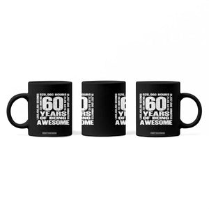 60th Milestone Birthday Gift Coffee Mug 60 Years Of Being Awesome TS12 Print Your Wear