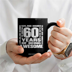 60th Milestone Birthday Gift Coffee Mug 60 Years Of Being Awesome TS12 Print Your Wear