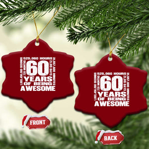 60th Milestone Birthday Gift Ceramic Ornament 60 Years Of Being Awesome TS12 Print Your Wear