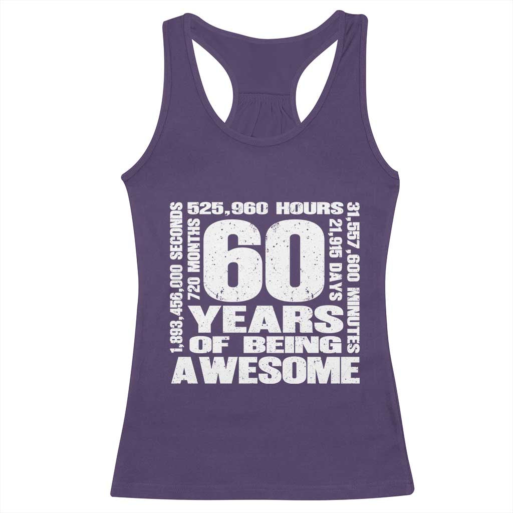 60th Milestone Birthday Gift Racerback Tank Top 60 Years Of Being Awesome TS12 Purple Print Your Wear
