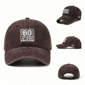 60th Milestone Birthday Gift Washed Cotton Baseball Cap 60 Years Of Being Awesome TS12 Washed Cap Universal Fit Dark Brown Print Your Wear