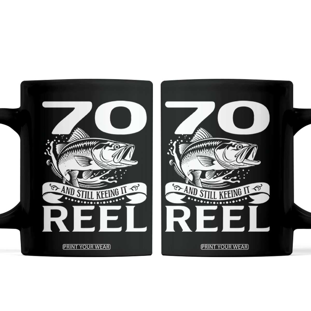 Still Keeping It Reel At 70 Coffee Mug Fisherman Birthday Gift TS12 Black Print Your Wear