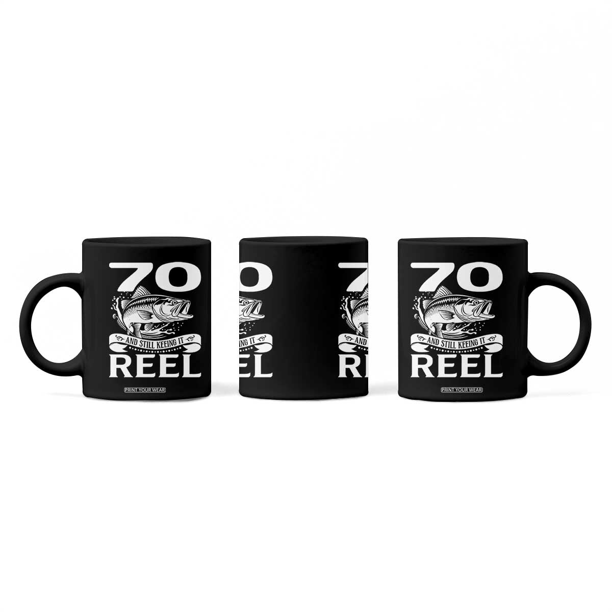 Still Keeping It Reel At 70 Coffee Mug Fisherman Birthday Gift TS12 Print Your Wear