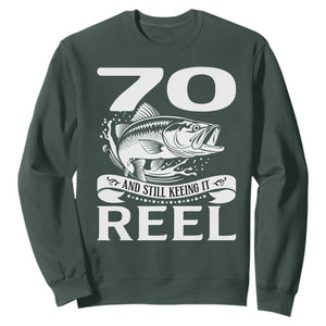 Still Keeping It Reel At 70 Sweatshirt Fisherman Birthday Gift TS12 Dark Forest Green Print Your Wear