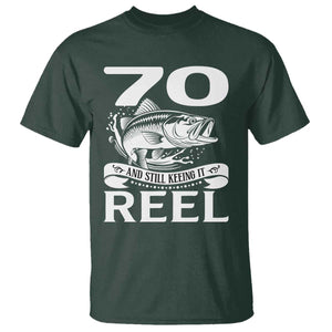 Still Keeping It Reel At 70 T Shirt Fisherman Birthday Gift TS12 Dark Forest Green Print Your Wear