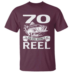 Still Keeping It Reel At 70 T Shirt Fisherman Birthday Gift TS12 Maroon Print Your Wear