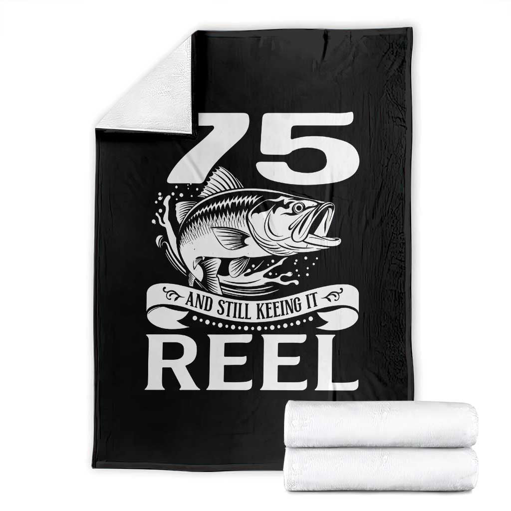 Still Keeping It Reel At 75 Throw Blanket Fisherman Birthday Gift TS12 Black Print Your Wear