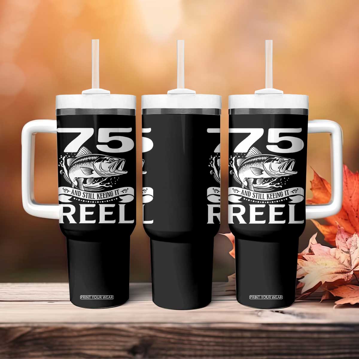 Still Keeping It Reel At 75 Tumbler With Handle Fisherman Birthday Gift TS12 Print Your Wear