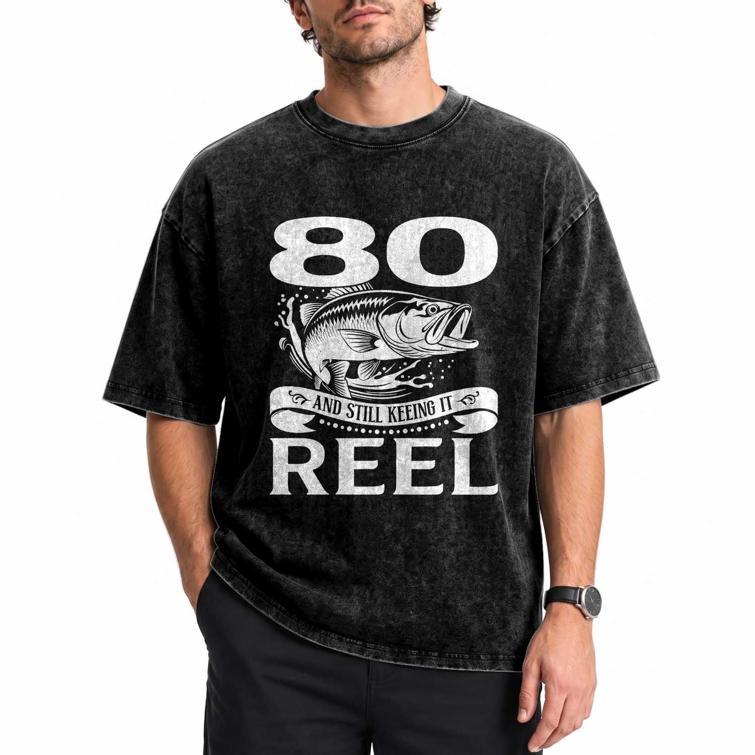 Still Keeping It Reel At 80 Washed Cotton T-Shirt Fisherman Birthday Gift