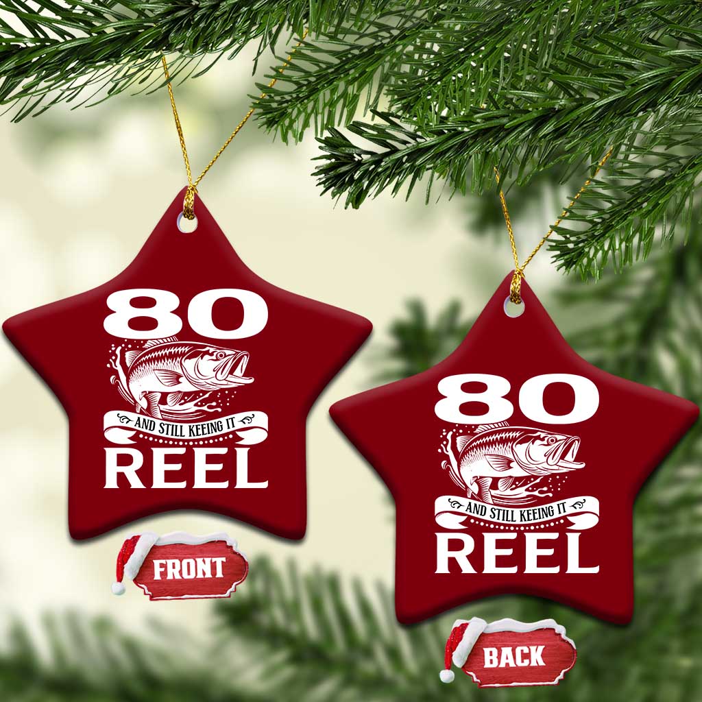 Still Keeping It Reel At 80 Ceramic Ornament Fisherman Birthday Gift TS12 Print Your Wear