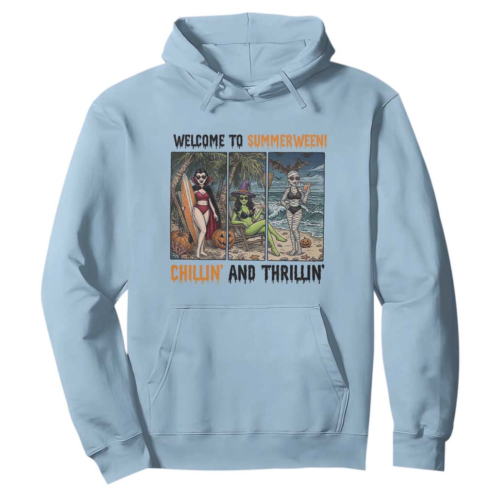 Welcome To Summerween Chillin And Thrillin Hoodie Funny Summer Halloween TS12 Light Blue Print Your Wear
