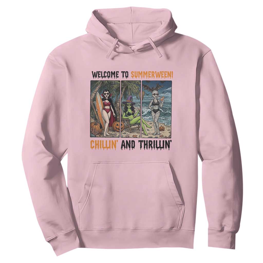 Welcome To Summerween Chillin And Thrillin Hoodie Funny Summer Halloween TS12 Light Pink Print Your Wear
