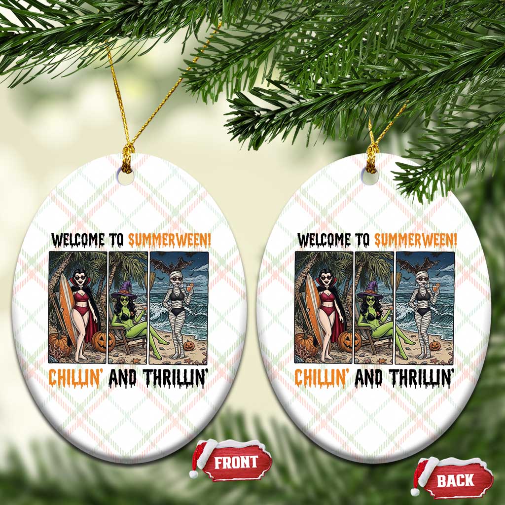 Welcome To Summerween Chillin And Thrillin Ceramic Ornament Funny Summer Halloween TS12 Print Your Wear