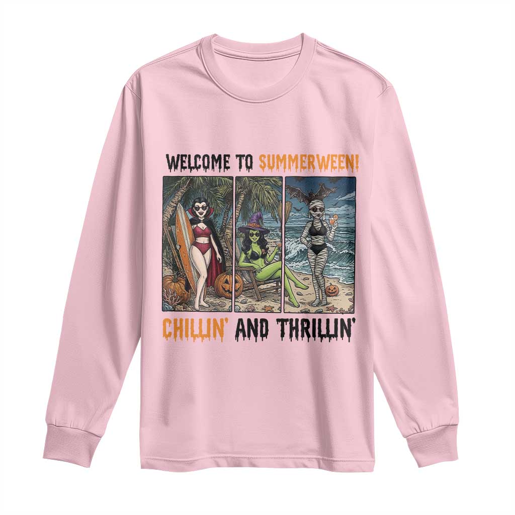 Welcome To Summerween Chillin And Thrillin Long Sleeve Shirt Funny Summer Halloween TS12 Light Pink Print Your Wear