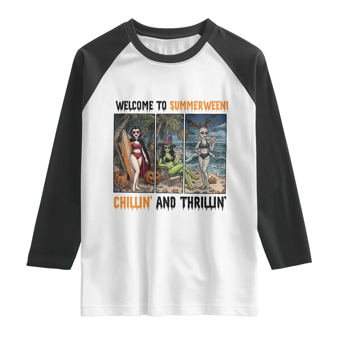 Welcome To Summerween Chillin And Thrillin Raglan Shirt Funny Summer Halloween TS12 White Black Print Your Wear