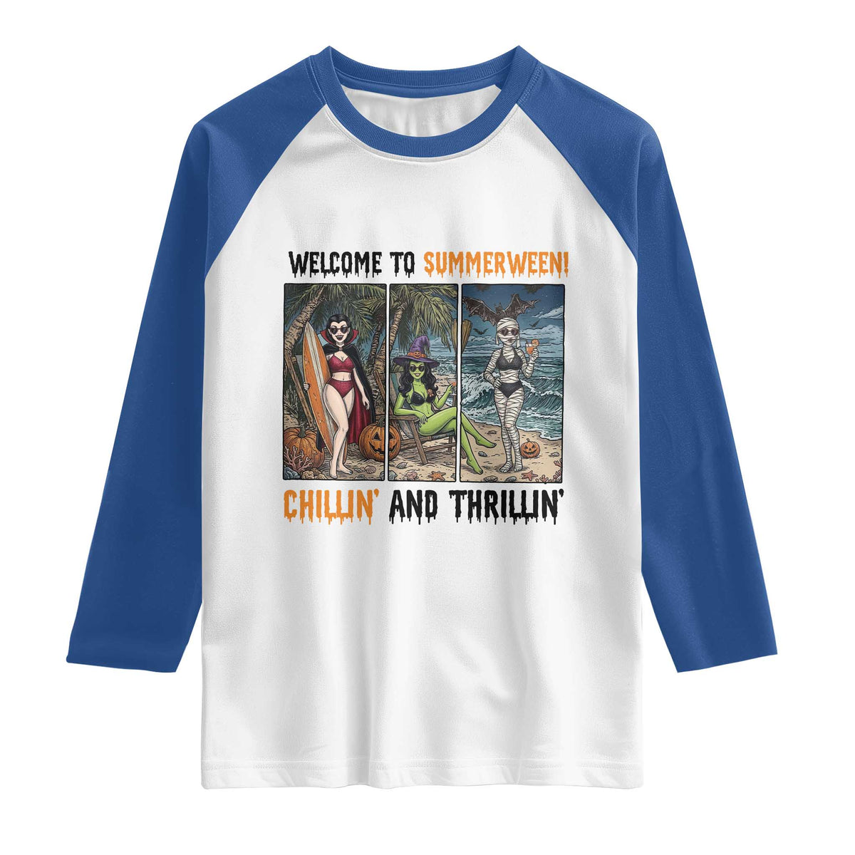 Welcome To Summerween Chillin And Thrillin Raglan Shirt Funny Summer Halloween TS12 White Royal Print Your Wear