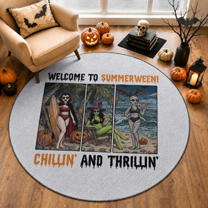 Welcome To Summerween Chillin And Thrillin Round Rug Funny Summer Halloween