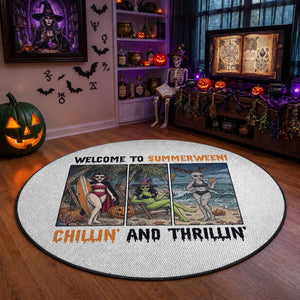 Welcome To Summerween Chillin And Thrillin Round Rug Funny Summer Halloween