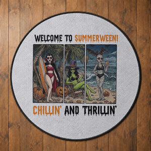 Welcome To Summerween Chillin And Thrillin Round Rug Funny Summer Halloween