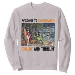 Welcome To Summerween Chillin And Thrillin Sweatshirt Funny Summer Halloween TS12 Ice Gray Print Your Wear