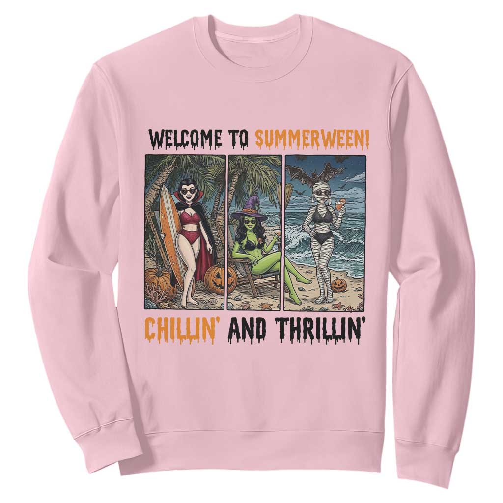 Welcome To Summerween Chillin And Thrillin Sweatshirt Funny Summer Halloween TS12 Light Pink Print Your Wear