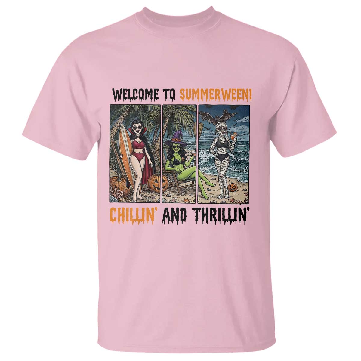 Welcome To Summerween Chillin And Thrillin T Shirt Funny Summer Halloween TS12 Light Pink Print Your Wear