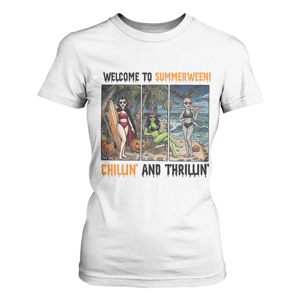 Welcome To Summerween Chillin And Thrillin T Shirt For Women Funny Summer Halloween TS12 White Print Your Wear
