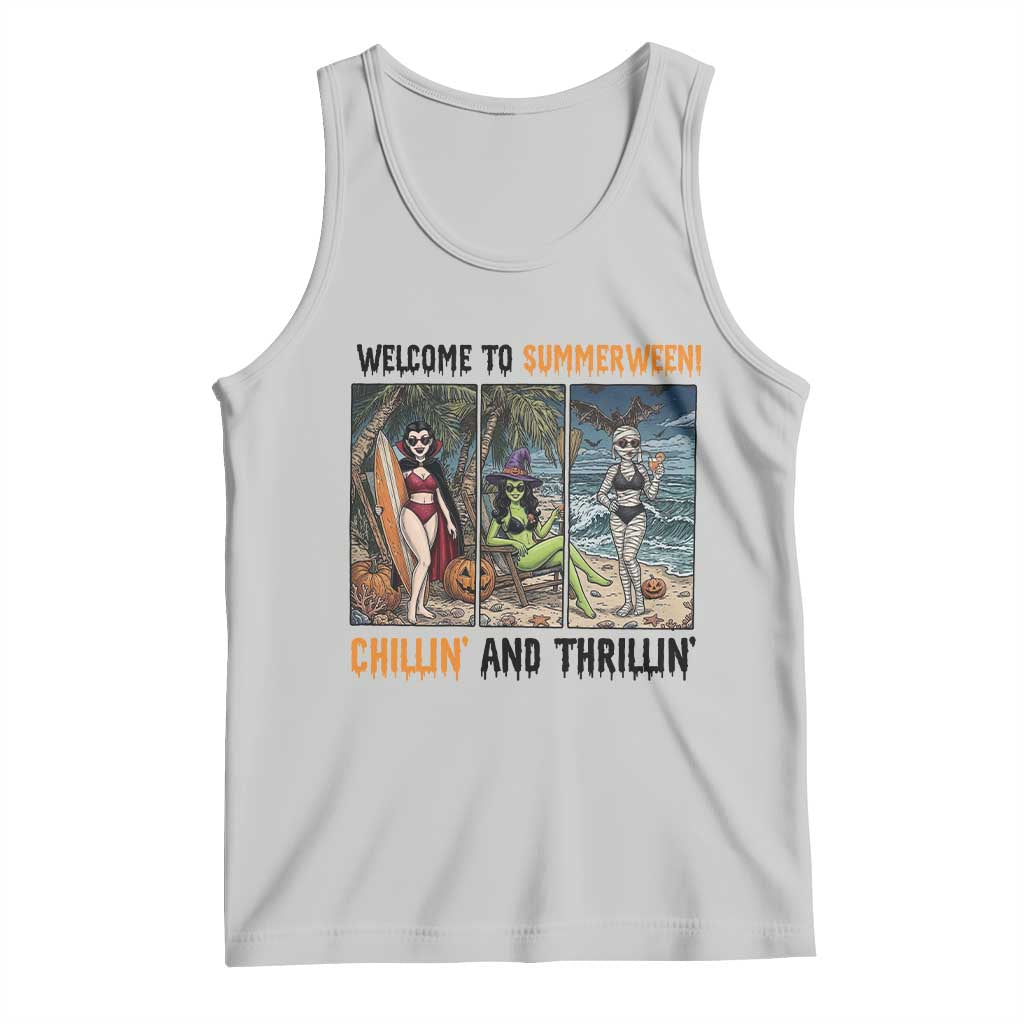 Welcome To Summerween Chillin And Thrillin Tank Top Funny Summer Halloween TS12 Ash Print Your Wear