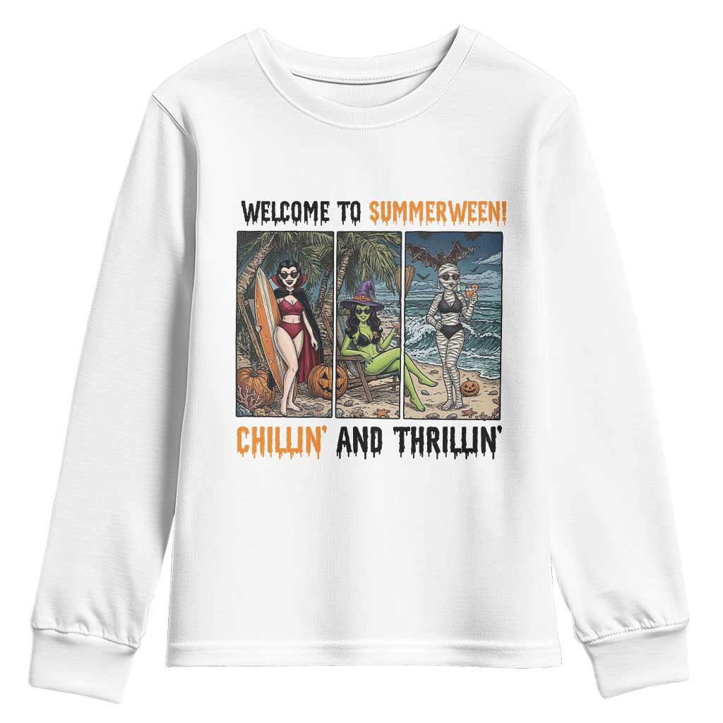 Welcome To Summerween Chillin And Thrillin Youth Sweatshirt Funny Summer Halloween TS12 White Print Your Wear
