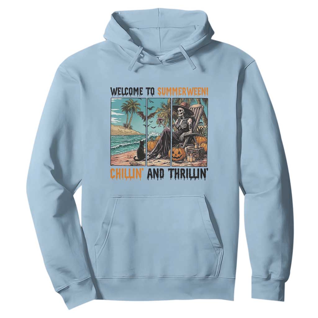 Welcome To Summerween Chillin And Thrillin Hoodie Spooky Beach Party Gift TS12 Light Blue Print Your Wear