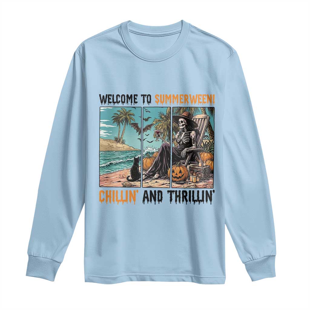 Welcome To Summerween Chillin And Thrillin Long Sleeve Shirt Spooky Beach Party Gift TS12 Light Blue Print Your Wear