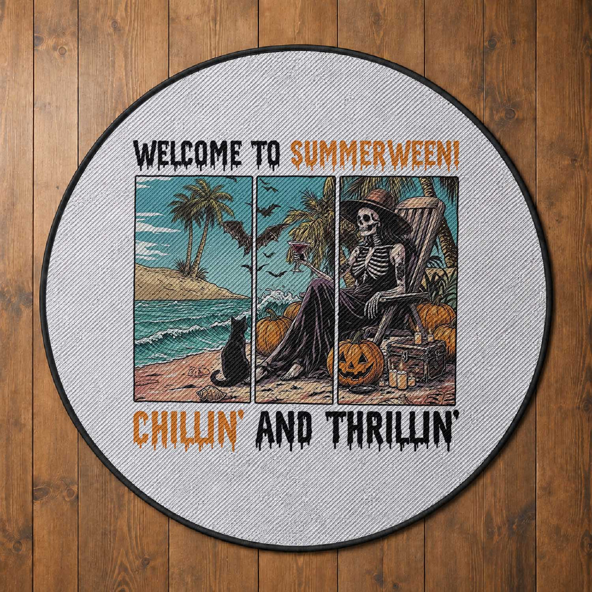 Welcome To Summerween Chillin And Thrillin Round Rug Spooky Beach Party Gift