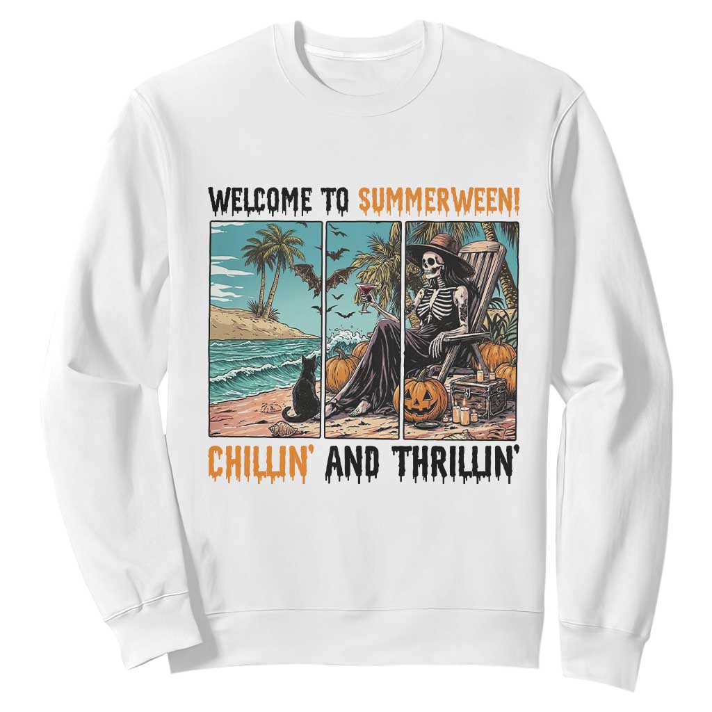 Welcome To Summerween Chillin And Thrillin Sweatshirt Spooky Beach Party Gift TS12 White Print Your Wear