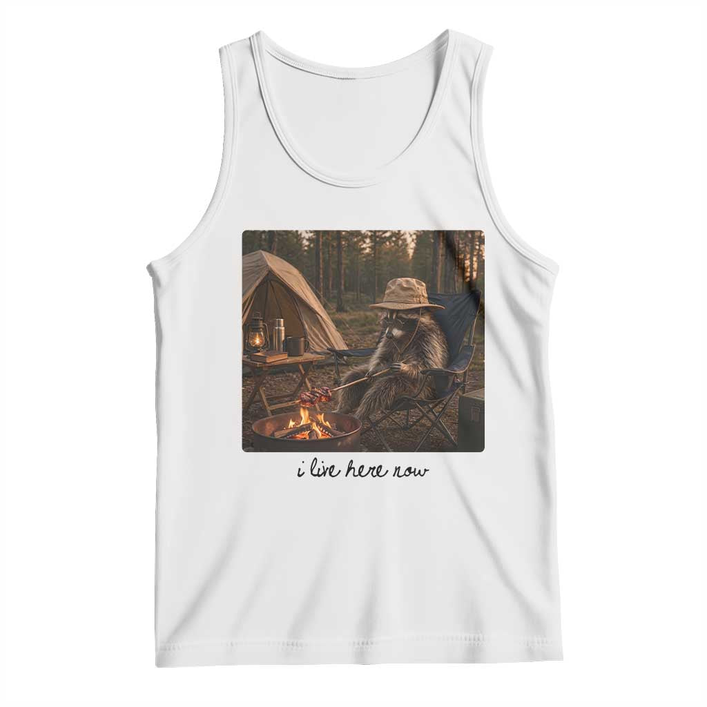 Funny Camping Raccoon Tank Top I Live Here Now Outdoor Lover TS12 White Print Your Wear