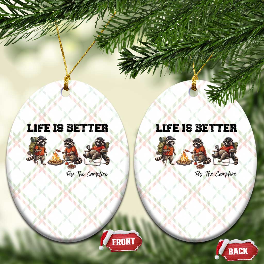 Funny Camping Raccoon Ceramic Ornament Life Is Better By The Campfire TS12 Print Your Wear