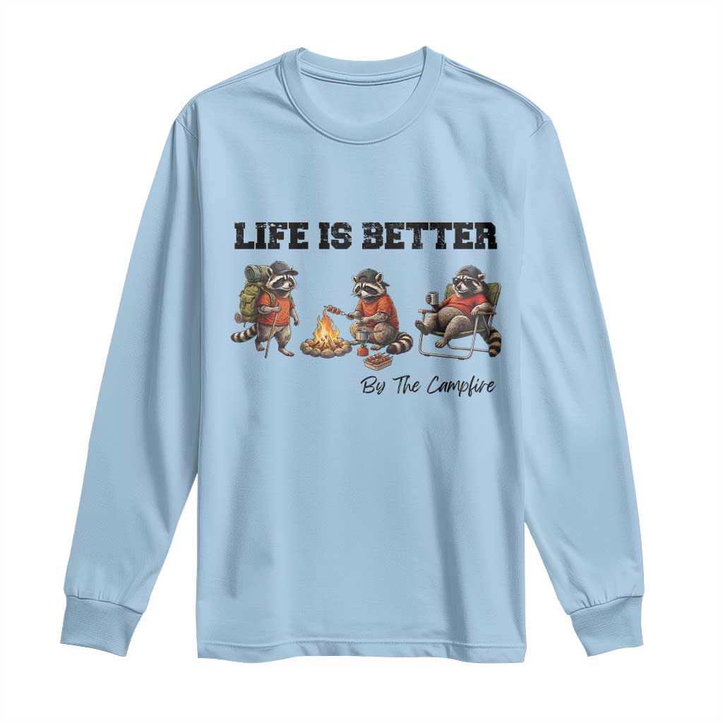 Funny Camping Raccoon Long Sleeve Shirt Life Is Better By The Campfire TS12 Light Blue Print Your Wear