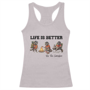 Funny Camping Raccoon Racerback Tank Top Life Is Better By The Campfire TS12 Ice Gray Print Your Wear
