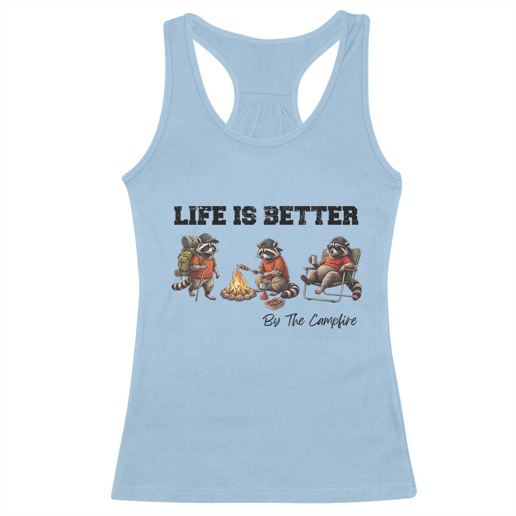 Funny Camping Raccoon Racerback Tank Top Life Is Better By The Campfire TS12 Light Blue Print Your Wear