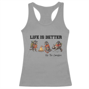Funny Camping Raccoon Racerback Tank Top Life Is Better By The Campfire TS12 Sport Gray Print Your Wear