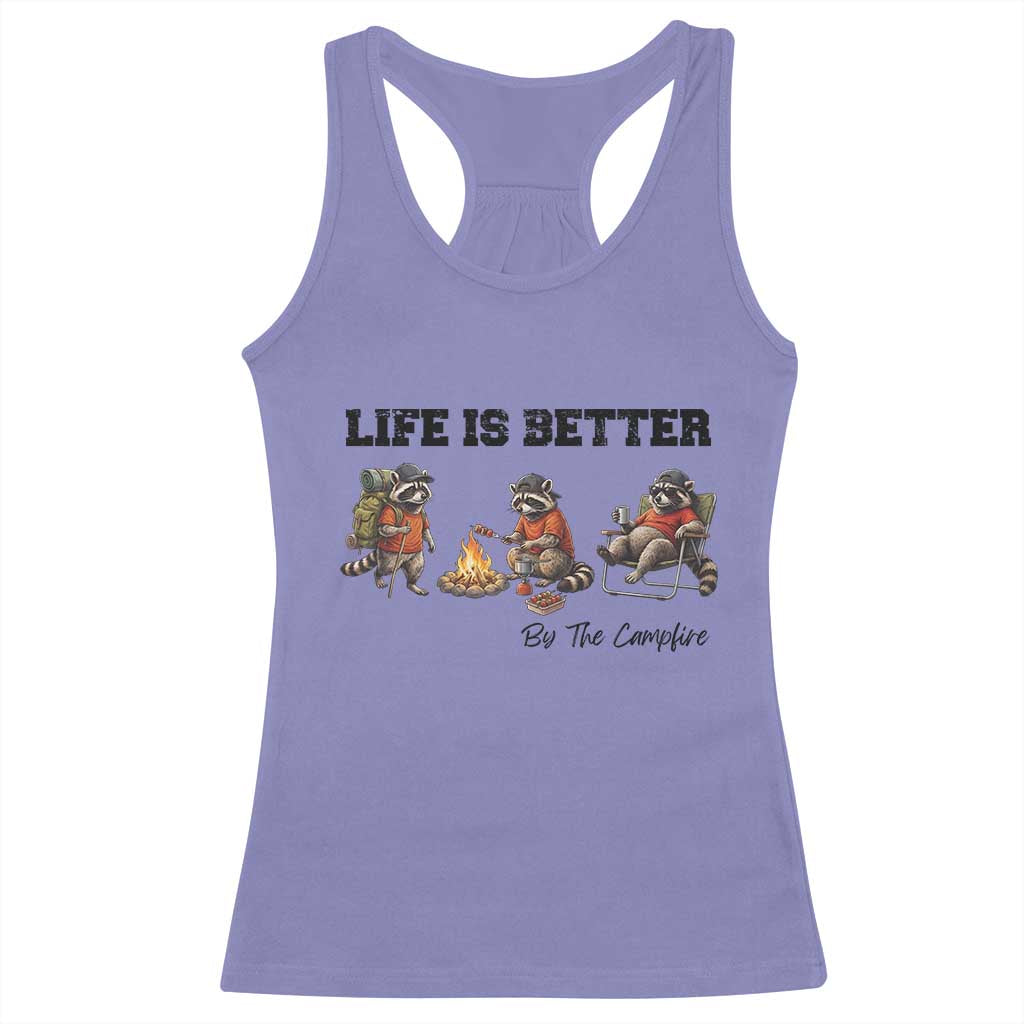 Funny Camping Raccoon Racerback Tank Top Life Is Better By The Campfire TS12 Violet Print Your Wear