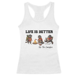 Funny Camping Raccoon Racerback Tank Top Life Is Better By The Campfire TS12 White Print Your Wear