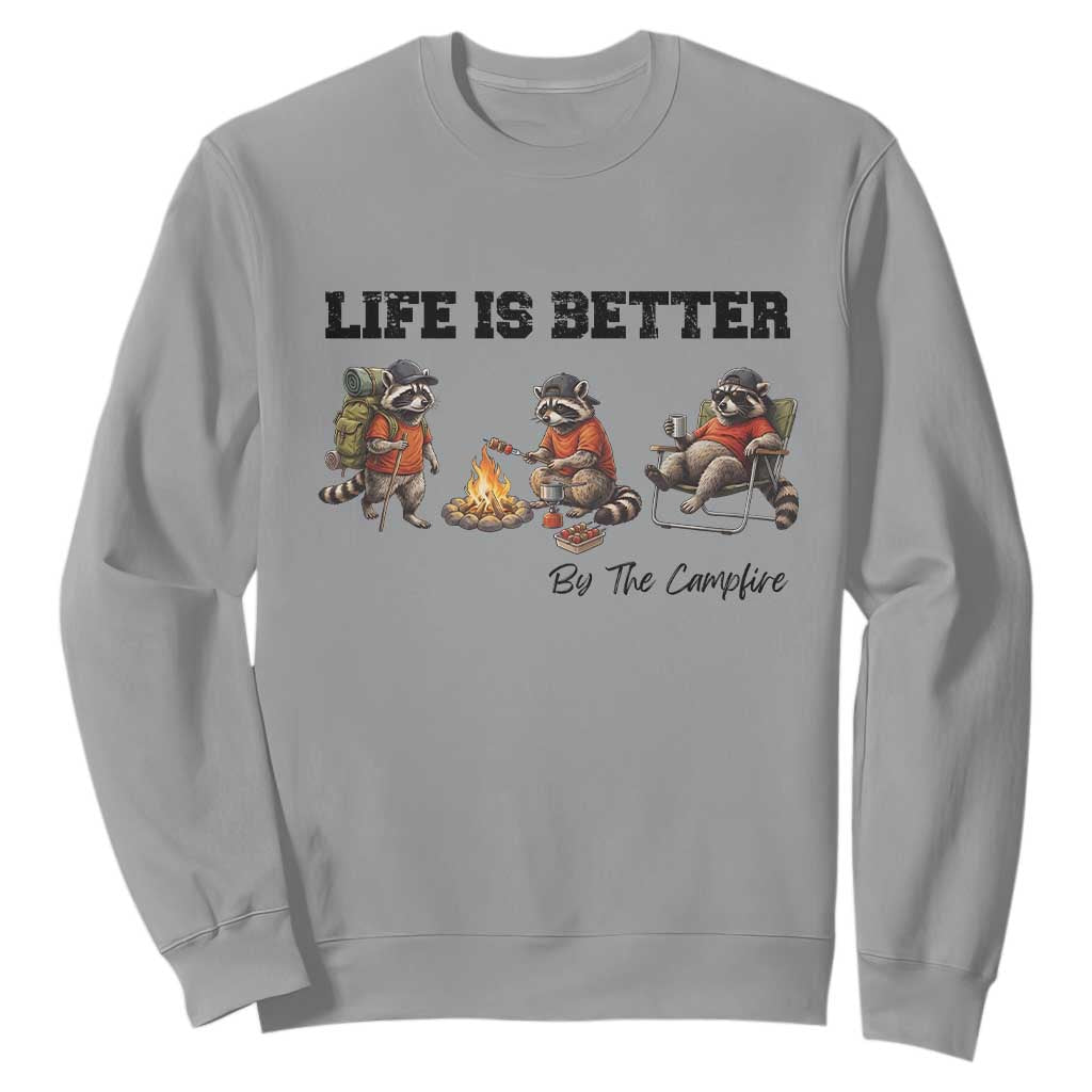 Funny Camping Raccoon Sweatshirt Life Is Better By The Campfire TS12 Sport Gray Print Your Wear