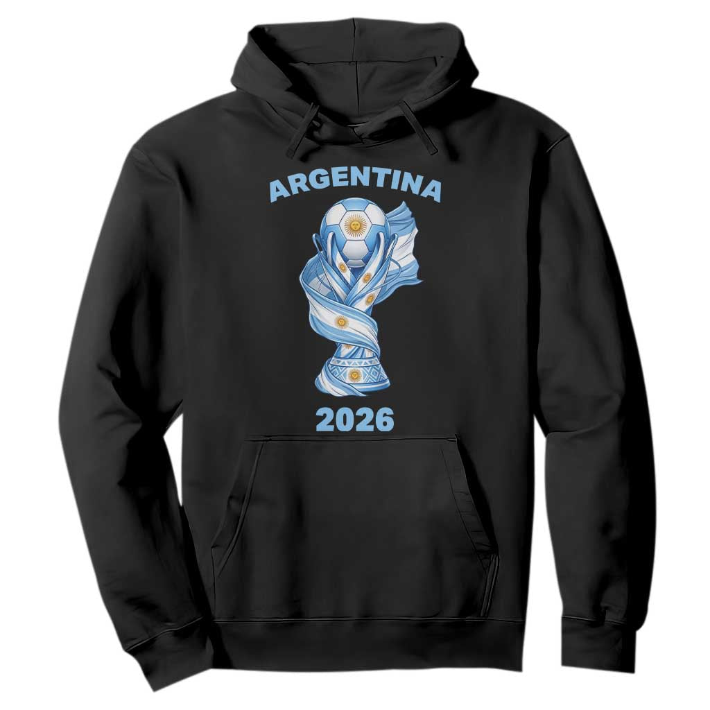 Proud Argentina Soccer 2026 Hoodie World Football Fan Gift TS12 Black Print Your Wear