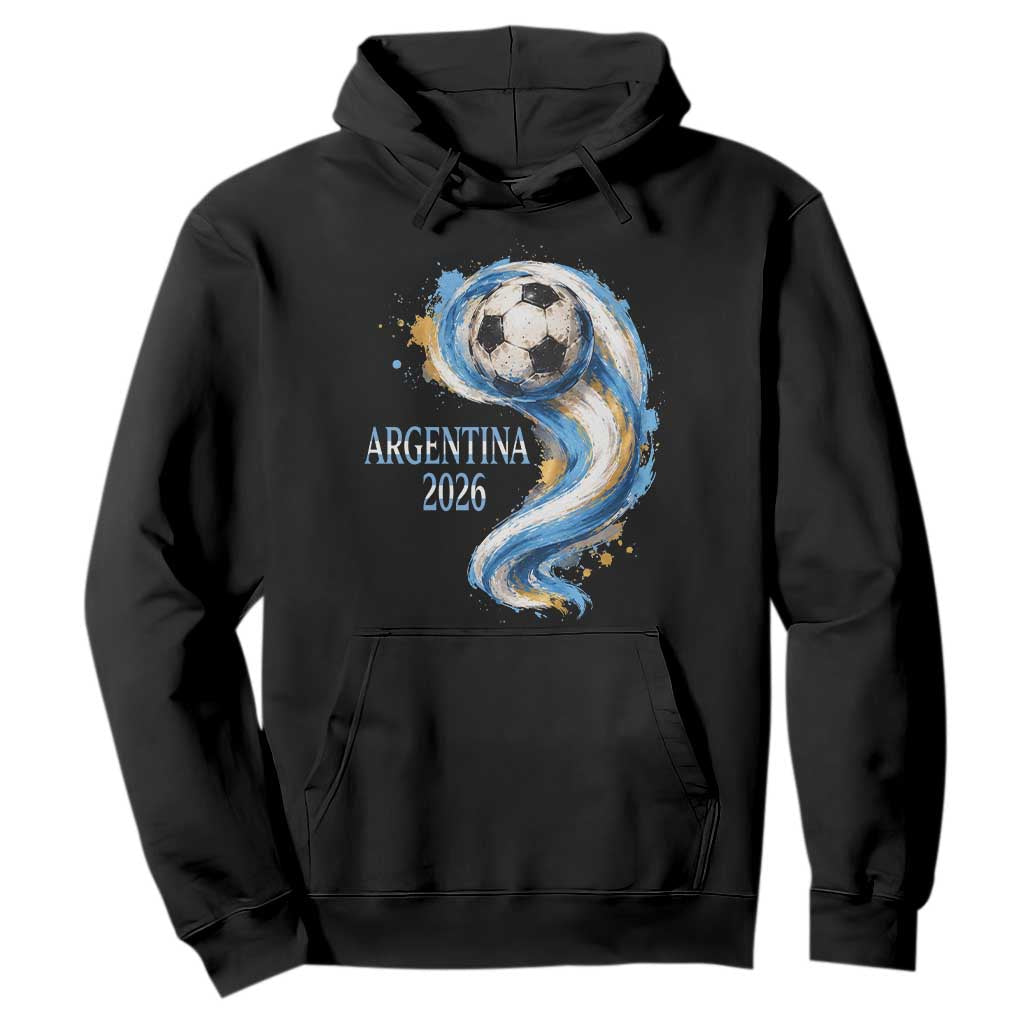 Argentina 2026 Soccer Fan Hoodie Proud Football Flag Supporter TS12 Black Print Your Wear