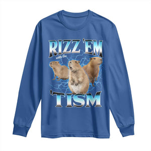Autism Capybara Long Sleeve Shirt Funny Rizz Em With The Tism TS12 Royal Blue Print Your Wear