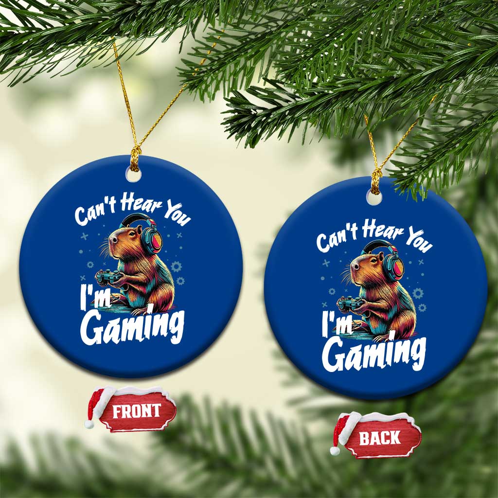 Funny Gamer Capybara Ceramic Ornament Can Not Hear You I Am Gaming TS12 1pc Blue Print Your Wear