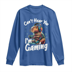 Funny Gamer Capybara Long Sleeve Shirt Can Not Hear You I Am Gaming TS12 Royal Blue Print Your Wear