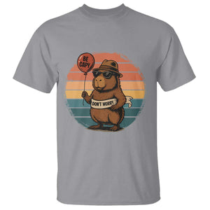 Funny Capybara T Shirt Be Capy Do Not Worry For Animal Lovers TS12 Sport Gray Print Your Wear