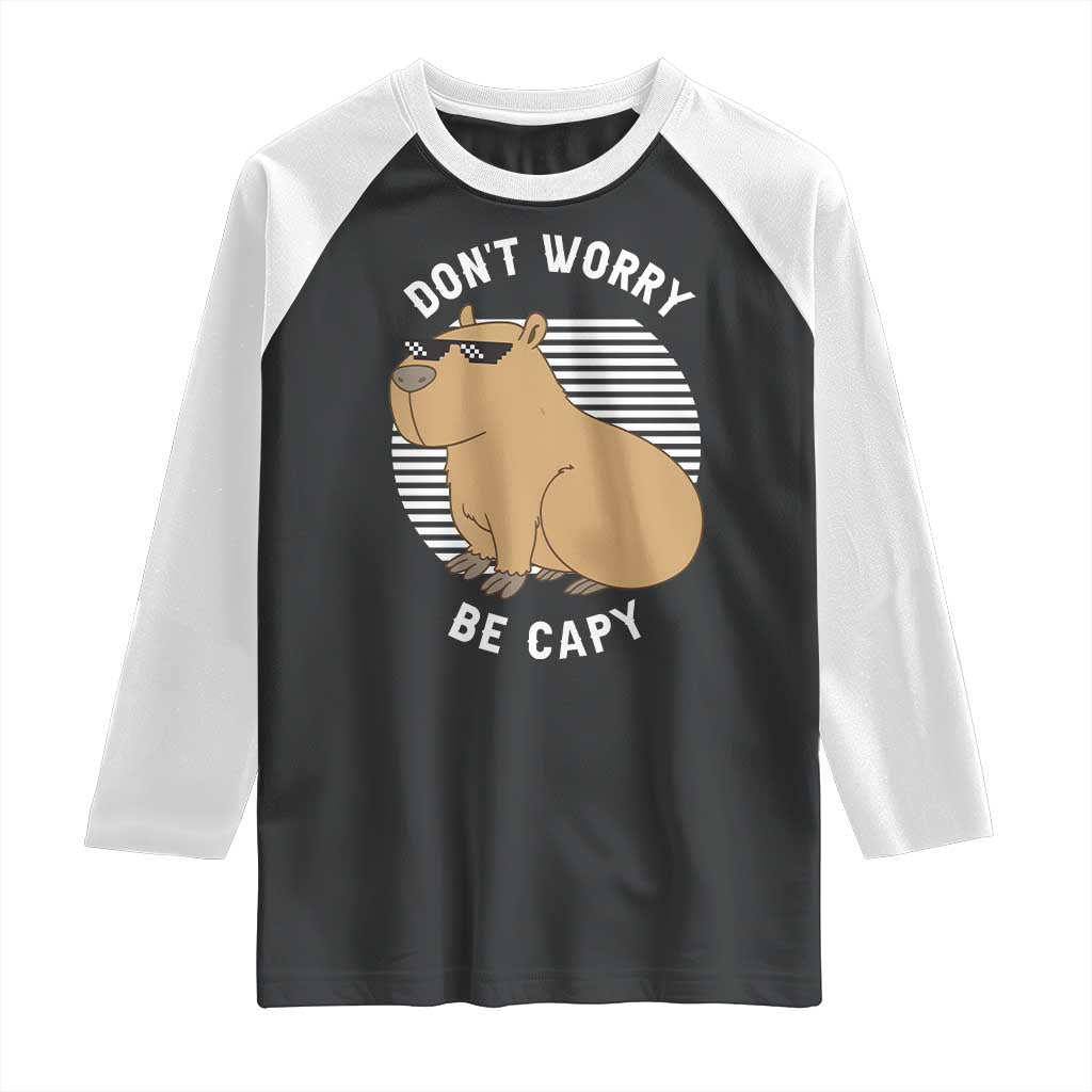 Funny Capybara Raglan Shirt Do Not Worry Be Capy Chill Animal Lover Gift TS12 Black White Print Your Wear
